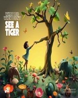 What I Did When I Didn't See a Tiger